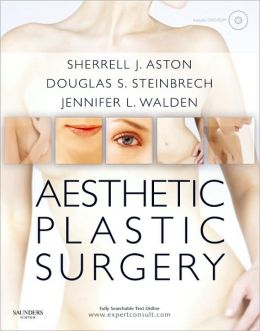 Sherrell J Aston - Aesthetic Plastic Surgery with DVD: Expert Consult: Online and Print (Jul 10, 2010)