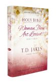 Book Cover Image. Title: Holy Bible, Woman Thou Art Loosed Edition, Author: T. D. Jakes