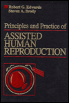 Principles and Practice of Assisted Human Reproduction
