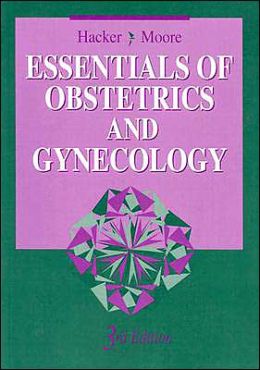 Essentials of Obstetrics and Gynecology