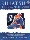 Ebook english download Shiatsu: The Complete Guide RTF MOBI FB2 by Chris Jarmey, Gabriel Mojay (English literature)