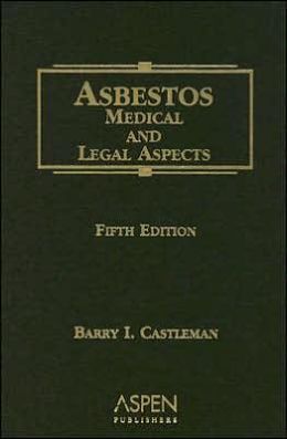 Asbestos: Medical & Legal Aspects Fifth Edition