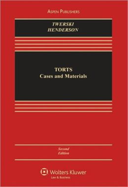 Torts: Cases and Materials, Second Edition
