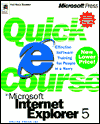 Quick Course in Microsoft Internet Explorer 5