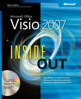 Microsoft Office Visio 2007 Inside Out Mark H. Walker