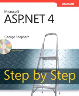 Microsoft® ASP.NET 4 Step by Step (Step by Step (Microsoft)) George Shepherd