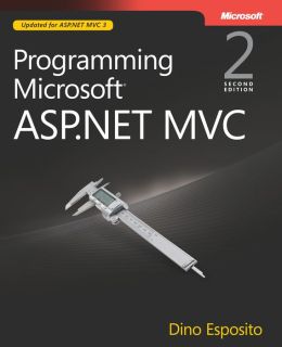 Programming Microsoft® ASP.NET MVC Dino Esposito