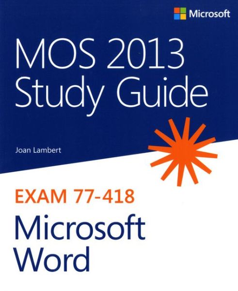 MOS 2013 Study Guide for Microsoft Word