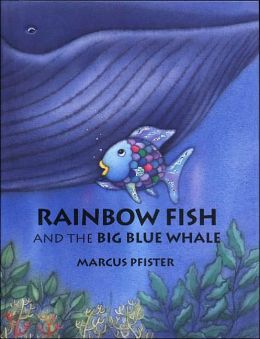 Rainbow Fish and the Big Blue Whale Mini Book Marcus Pfister