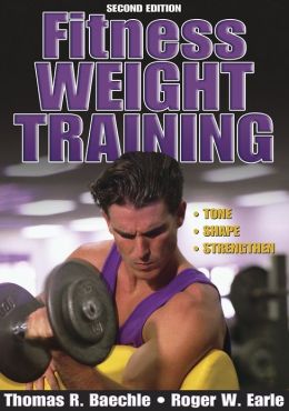 Fitness Weight Training - 2nd Edition