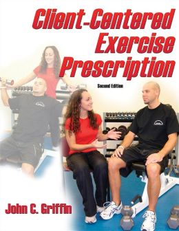 Client-Centered Exercise Prescription - 2nd Edition