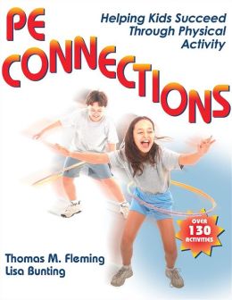 PE Connections: Helping Kids Succeed Through Physical Activity