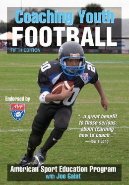 Coaching Youth Football (Coaching Youth) American Sport Education Program