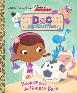 Boomer Gets His Bounce Back (Disney Junior: Doc McStuffins) (Little Golden Book) Andrea Posner-Sanchez and RH Disney