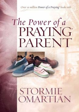 The Power of a Praying® Parent Deluxe Edition Stormie Omartian