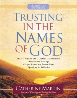 Trusting in the Names of God: Eight Weeks of Guided Devotions