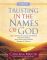 Trusting in the Names of God: Eight Weeks of Guided Devotions