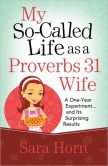 My So-Called Life as a Proverbs 31 Wife