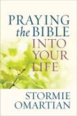 Praying the Bible into Your Life