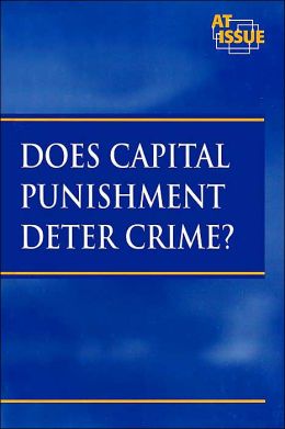 Does Capital Punishment Deter Crime? (At Issue Series) Roman Espejo