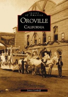Oroville (Images of America Series)