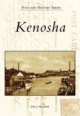 Kenosha, Wisconsin (Postcard History Series)