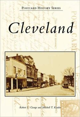 Cleveland (TN) (Postcard History Series) Robert L George and Mitchell T. Kinder