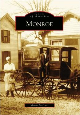 Monroe (OH) (Images of America) (Images of America (Arcadia Publishing)) Marcia McCartt
