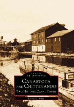 Canastota and Chittenango, New York (Images of America Series)