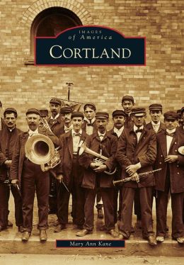 Cortland, New York (Images of America Series)