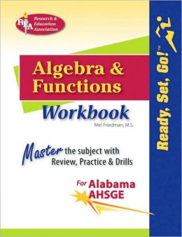 Ready, Set, Go! Algebra and Functions AL AHSGE