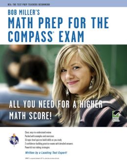 Bob Miller's Math Prep for the Compass Exam
