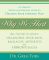 Why We Hurt: A Complete Physical & Spiritual Guide to Healing Your Chronic Pain