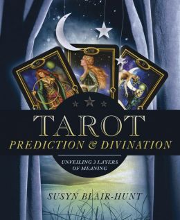 Tarot Prediction and Divination: Unveiling Three Layers of Meaning