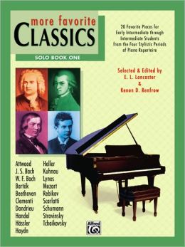 More Favorite Classics, Bk 1: Solo (20 Favorite Pieces for Early Intermediate Through Intermediate Students from the Four Stylistic Periods of Piano Repertoire.)
