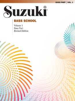 Suzuki Bass School: Bass Part, Vol.1(Suzuki Method Core Materials) Alfred Publishing Staff