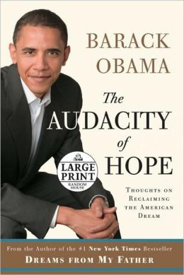 The Audacity of Hope: Thoughts on Reclaiming the American Dream