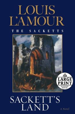 Sackett&#39;s Land by Louis L&#39;Amour | 9780739377499 | Paperback | Barnes & Noble