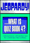 Jeopardy!: ...What Is Quiz? - Featuring Answers and Questions from the Greatest Quiz Show in History