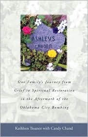 Ashley'S Garden Aftermath Of Oklahoma City Bombing Candy Chand and Kathleen Treanor