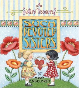 Such Devoted Sisters: A Sister's Treasury