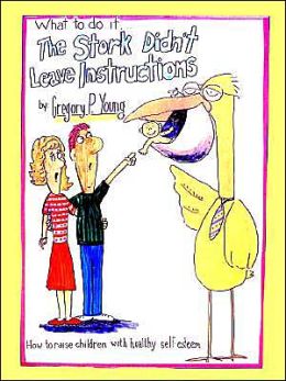 What to Do if the Stork Didn't Leave Instructions