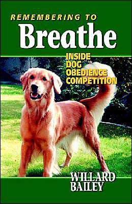 Remembering To Breathe: Inside Dog Obedience Competition
