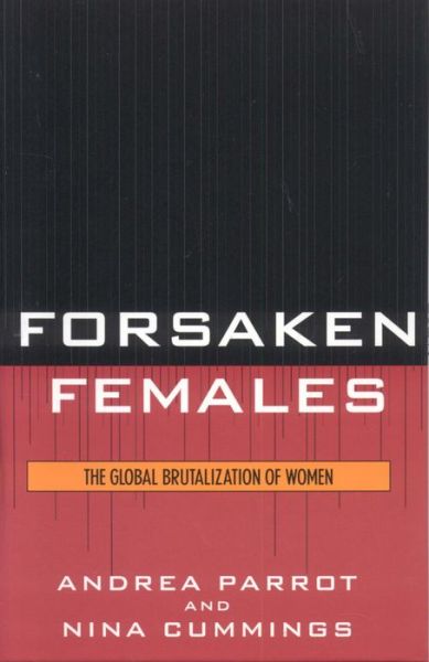 Free download books on pdf Forsaken Females: The Global Brutalization of Women by Andrea Parrot, Nina Cummings  9780742545793