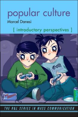Popular Culture: Introductory Perspectives
