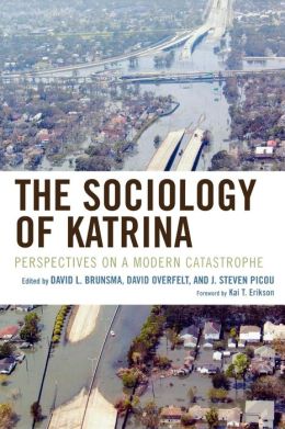 The Sociology of Katrina: Perspectives on a Modern Catastrophe