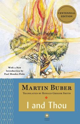 I and Thou (Scribner Classics) Martin Buber and Ronald Gregor Smith