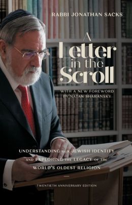 A Letter in the Scroll: Understanding Our Jewish Identity and Exploring the Legacy of the World's Oldest Religion Jonathan Sacks
