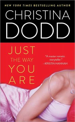 Just the Way You Are (Lost Texas Hearts, Book 1) Christina Dodd