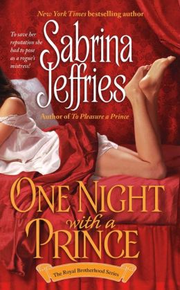 One Night With a Prince: v. 3 (Royal Brotherhood) Sabrina Jeffries